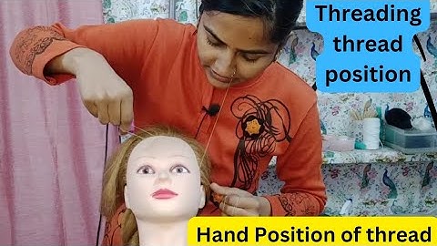 Threading करते समय धागा कैसे रखें।  Thread position during threading l Eyebrow Threading