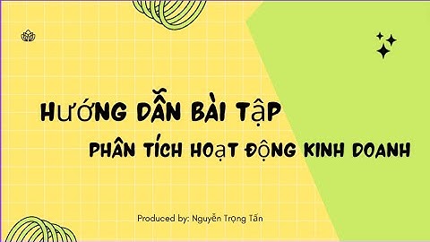 Bài tập phân tích hoat dong kinh doanh năm 2024