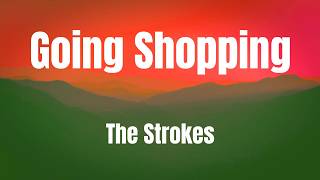 Going Shopping || The Strokes || karaoke