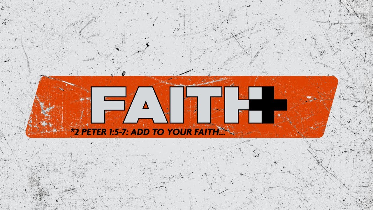 Faith+ (Part 2) | Pastor Daniel Autrey