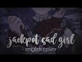 jackpot sad girl - english ver.【amiaryllis】(ジャックポットサッドガール)