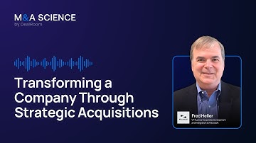 Transforming a Company Through Strategic Acquisitions | Fred Heller w/ Kison Patel