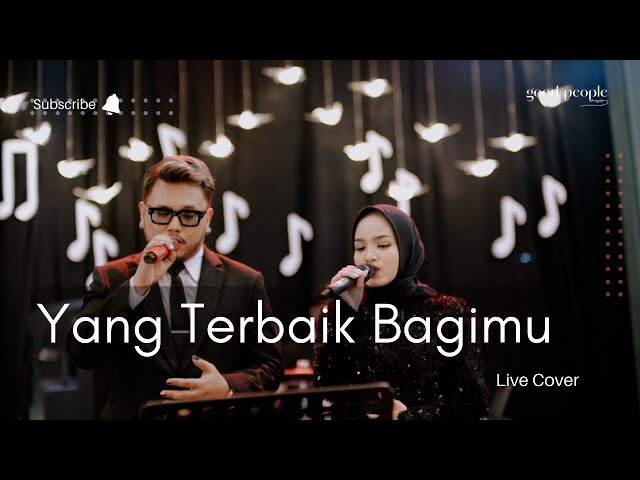 Yang Terbaik Bagimu - Ada Band feat Gita Gutawa live cover | Good People Music class=