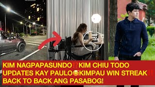 KIM NAGPAPASUNDO⁉️KIM CHIU TODO UPDATES KAY PAULO🥰KIMPAU WIN STREAK‼️BACK TO BACK ANG PASABOG!