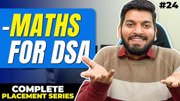 Lecture 24: Basic Maths for DSA || Sieve || Modular Arithmetics || Euclid’s Algorithm