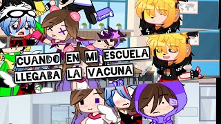 Cuando en la escuela llegaban a vacunar💉 //meme //gacha club 😩