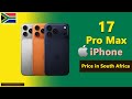 iPhone 17 Pro Max price in South Africa