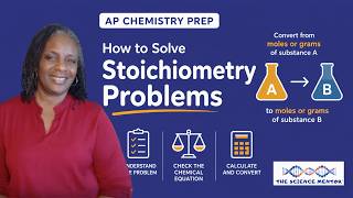 How to Solve Stoichiometry Problems | AP Chemistry Prep
