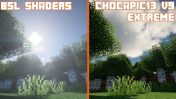 BSL Shaders vs Chocapic13 V9 Extreme | Shader Comparison