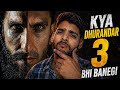 Dhurandhar 3 Confirm Ya Cancel? Full Update