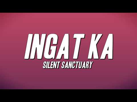 Silent Sanctuary - Ingat Ka (Lyrics)