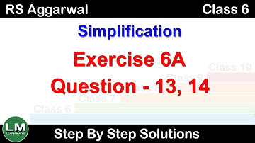 Simplification | Class 6 Exercise 6A Question 13 - 14 | RS Aggarwal | Learn Maths