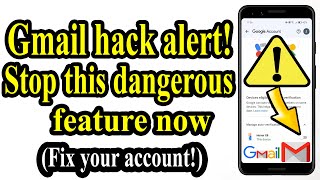 Urgent❗Gmail hack alert! Stop this dangerous feature now! Fix your account! screenshot 2