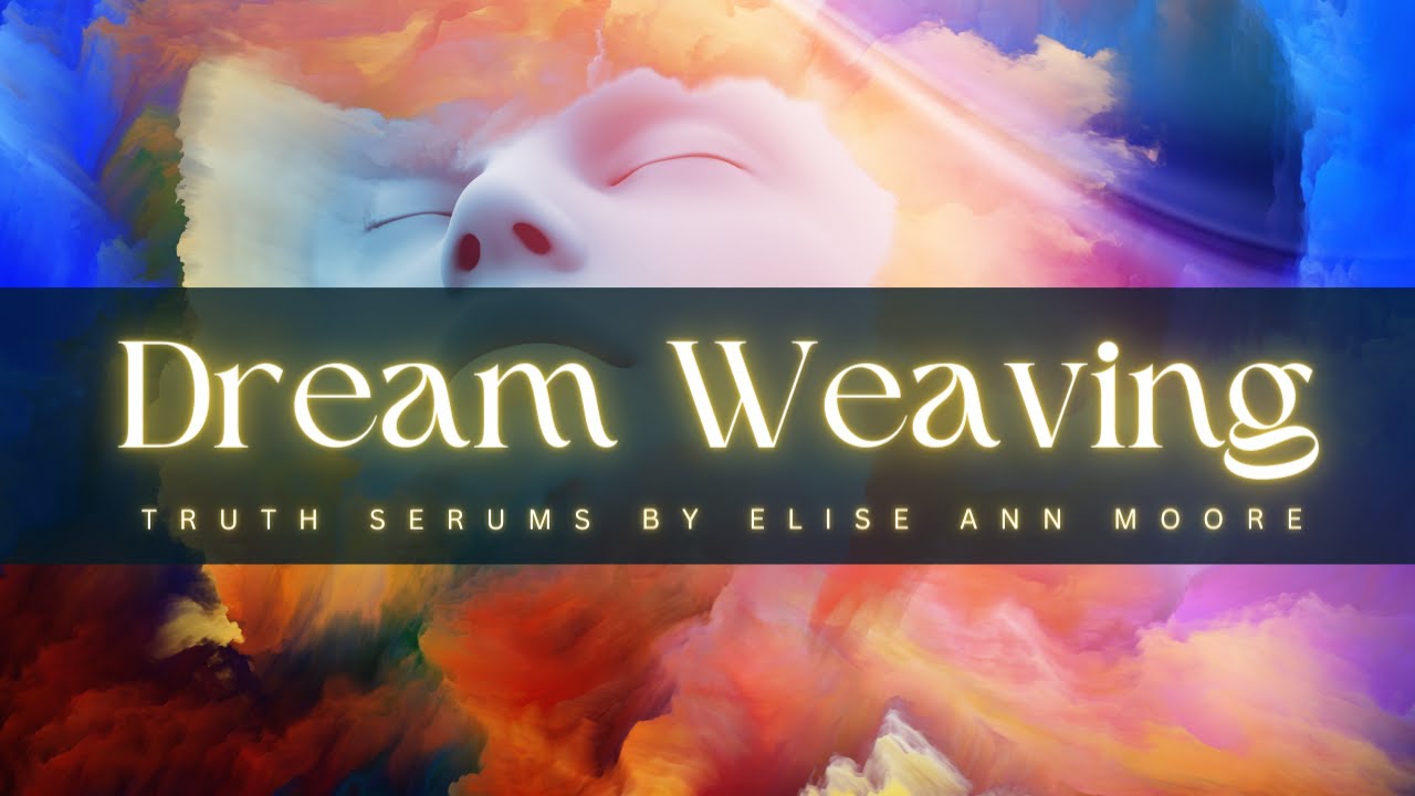 The Magic of Dream Weaving How Your Subconscious Can Guide You Through