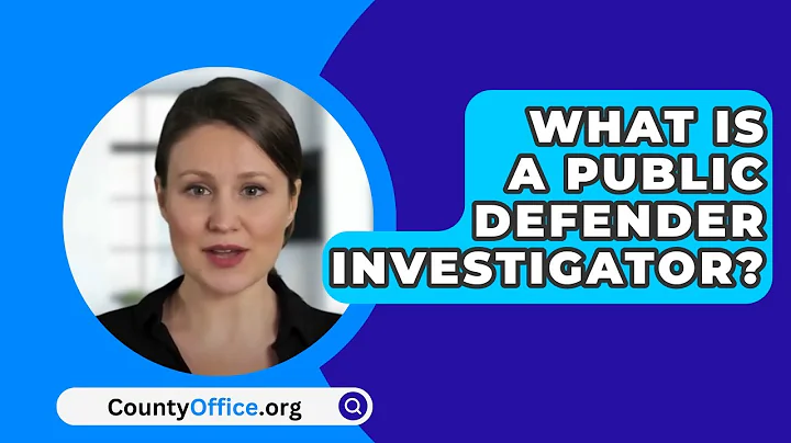 What Is A Public Defender Investigator? - CountyOffice.org