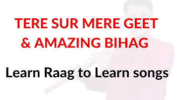 Tere Sur aur Mere Geet | Raga Bihag | myGurukul App | Learn Flute | Learn Flute online