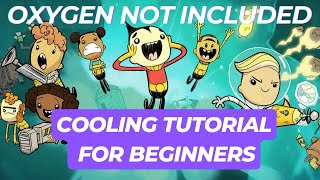 COOLING TUTORIAL for BEGINNERS in Oxygen Not Included screenshot 2