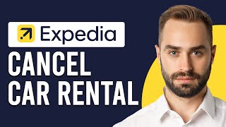 How To Cancel Car Rental On Expedia (How Do I Cancel Car Rental Reservation On Expedia)