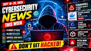 Cybersecurity News This Week: AI Agent Attacks, Major Breaches & Critical Zero-Days