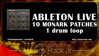 [DRJ demo sounds & fx] Ableton Live & 10 Monark patches