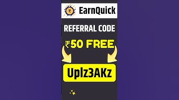 Earnquick Referral Code | earnquick app referral code | earn quick referral code 2025