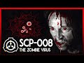 The Horror of SCP-008 | THE ZOMBIE VIRUS