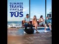 Summer Travel Starts At TUS Summer Travel Starts At TUS