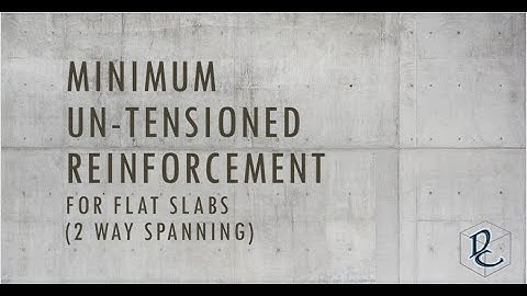 Minimum Un-Tensioned Reinforcement For Flat Slab! [Example][Detailing] #DC #Engineer #PostTension
