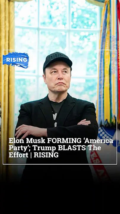 Elon Musk FORMING ‘America Party’; Trump BLASTS The Effort | RISING