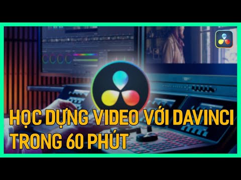 #1 Học dựng phim bằng Davinci Resolve 18 trong 60 phút | Tú Thanh Blog Mới Nhất