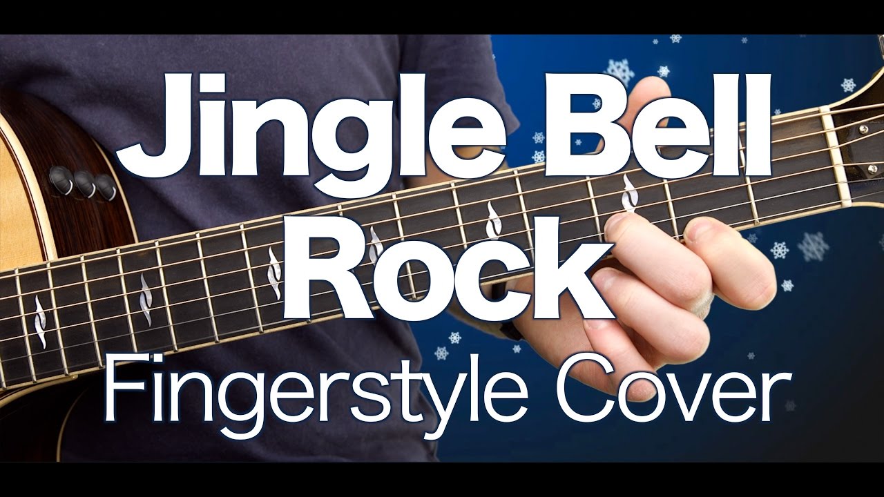 Jingle Bell Rock Guitar Cover jingle bell rock acoustic guitar cover tutorial tab Jingle Bell Rock Guitar Cover jingle bell rock acoustic guitar cover tutorial tab