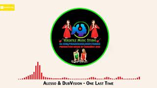 Alesso & DubVision - One Last Time