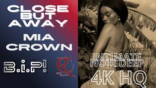 BiP! x RedCappy x Mia CROWN – Close But Away (LYRIC VIDEO) | Emotional, Atmospheric Soundscape #DE06