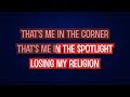 Rem  losing my religion karaoke version