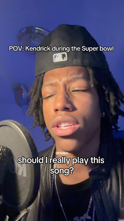 KENDRICK AT THE SUPERBOWL