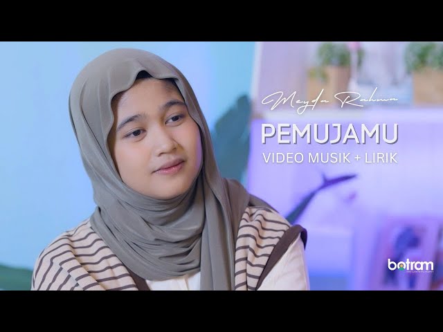 Meyda Rahma - Pemujamu (Perasaanku) [Music Video + Lirik] class=