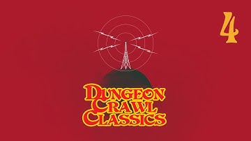 CrashCourse: Dungeon Crawl Classics part 4
