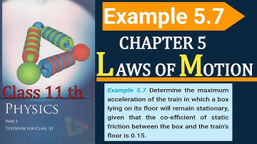 Law of Motion Example 5.7 || Example 5.7 physics class 11th || Example new addition 4.7 #Friction