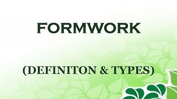 Formwork and types