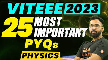 VITEEE 2023: 25 Most Important Questions| Physics | Anupam Sir @VedantuMath