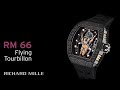 RM 66 Flying Tourbillon — RICHARD MILLE