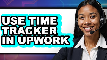 How to Use Time Tracker in Upwork 2025 (Only Way)