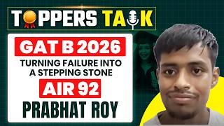 PRABHAT ROY GAT B 2026 AIR 92 | TURNING FAILURE INTO A STEPPING STONE