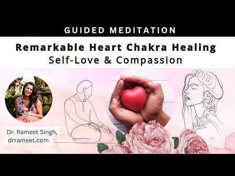 Remarkable Heart Chakra Healing