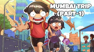 My Mumbai Trip Went Wrong!! Ft @Swasti1 (Part-1)