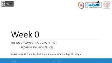 The Joy of Computing using Python - (noc22-cs122) - WEEK - 0 | Live Lecture by Vikas Pandey
