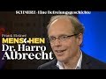SCHMERZ–Eine Befreiungsgeschichte-Dr. Harro Albrecht | Frank Elstner Menschen