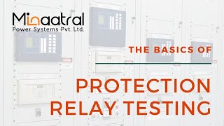 Basics of Protection Relay Testing
