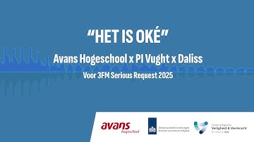 Het is oké – Avans Hogeschool x PI Vught x Daliss | Serious Request 2025