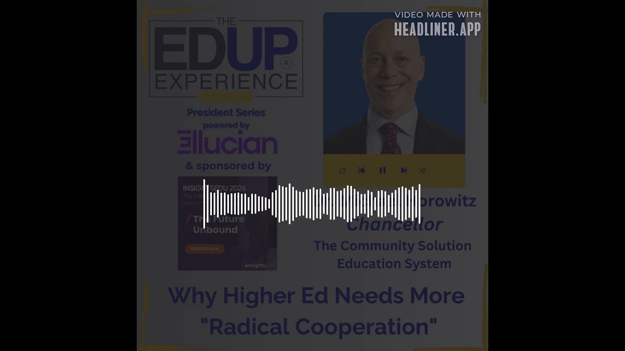 Why Higher Ed Needs More "Radical Cooperation" - with Dr. Michael Horowitz, Chancellor, The...